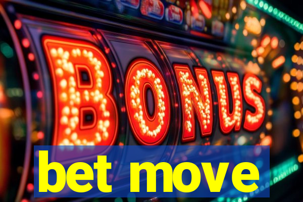 bet move