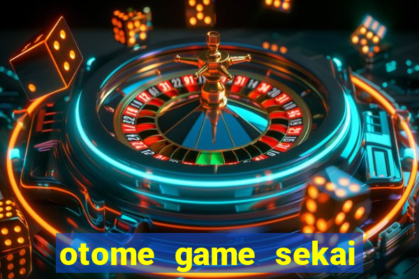 otome game sekai dublado download