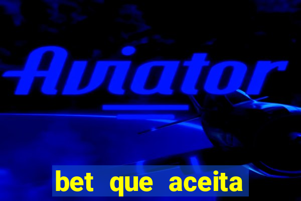 bet que aceita menor de 18