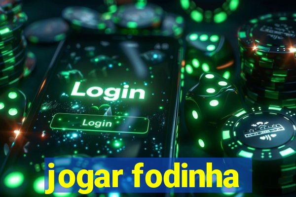 jogar fodinha