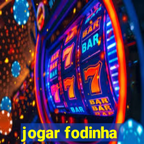 jogar fodinha
