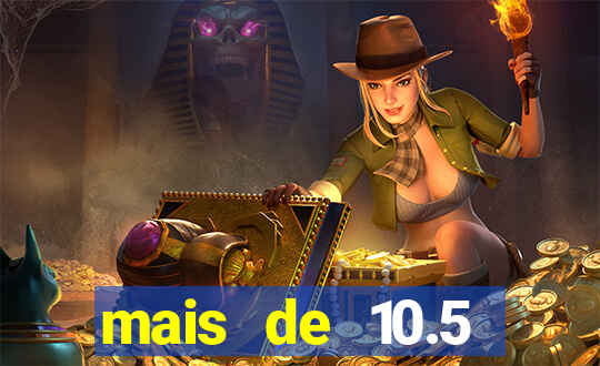 mais de 10.5 escanteios o que significa