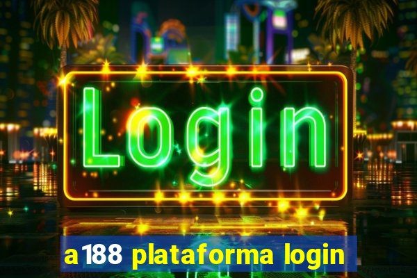 a188 plataforma login