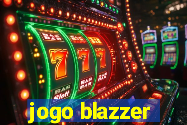 jogo blazzer