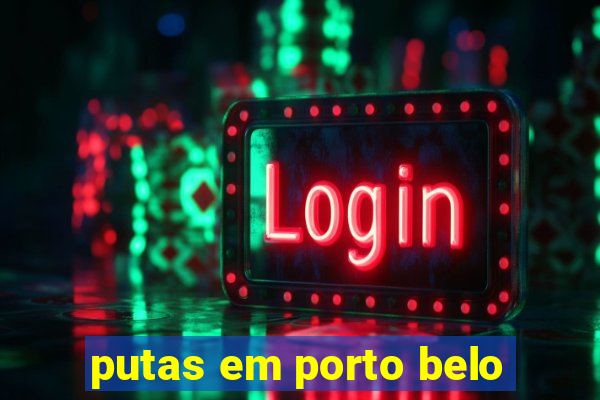 putas em porto belo
