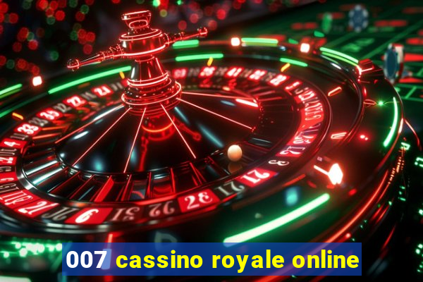 007 cassino royale online