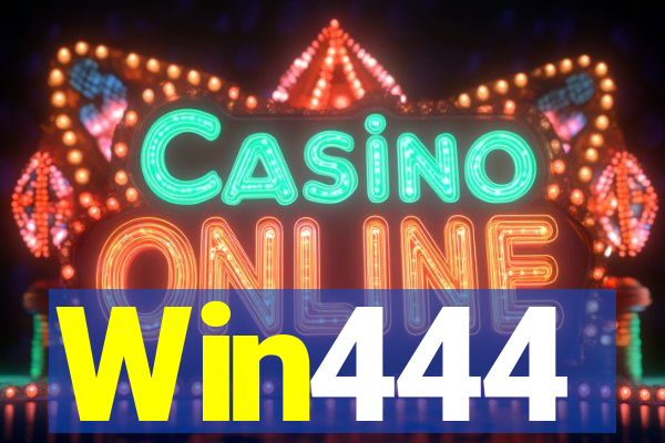 Win444