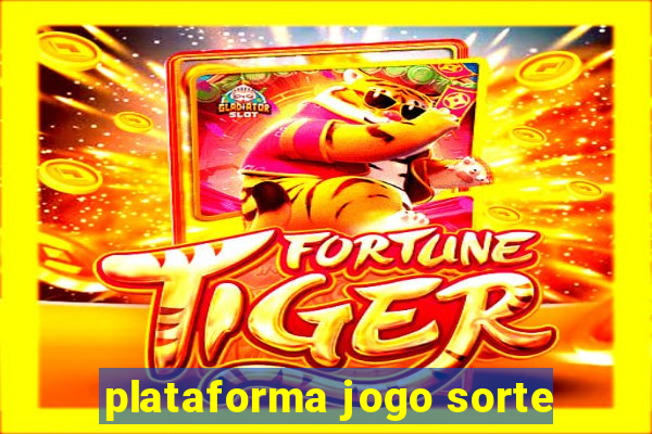 plataforma jogo sorte