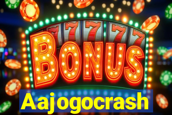 Aajogocrash
