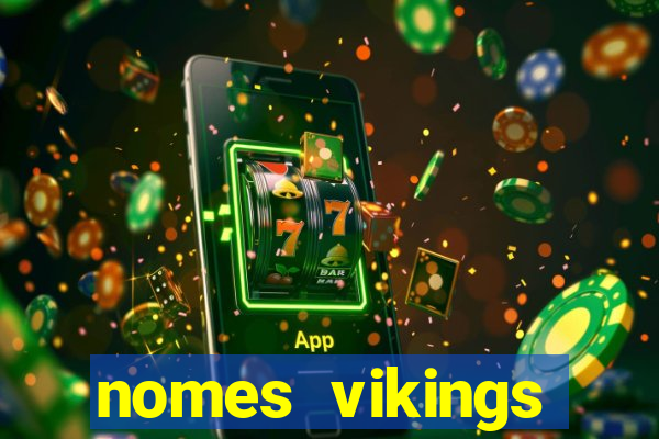 nomes vikings masculinos e significados