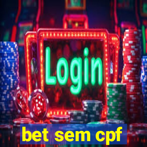 bet sem cpf