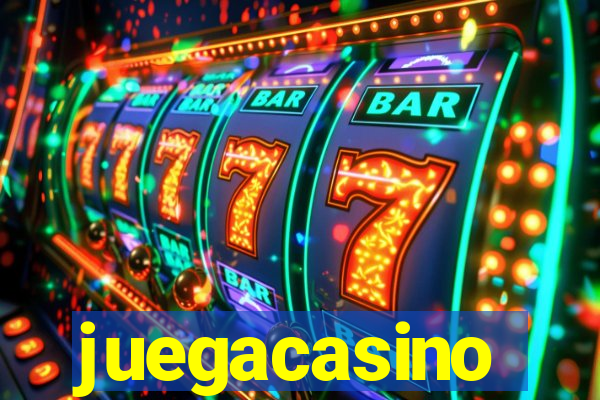 juegacasino