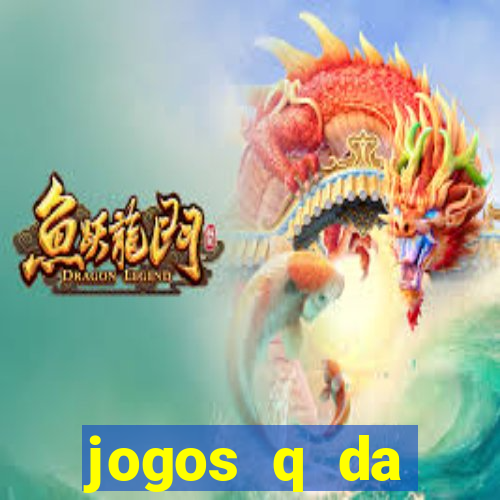 jogos q da dinheiro de verdade