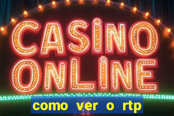 como ver o rtp dos slots