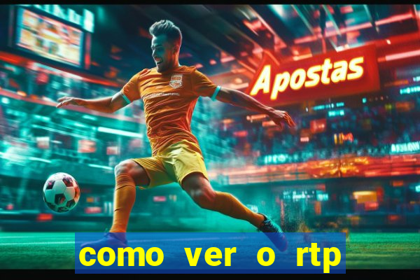 como ver o rtp dos slots