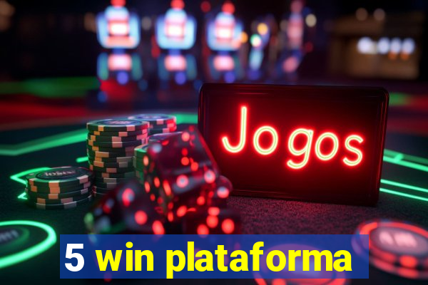 5 win plataforma