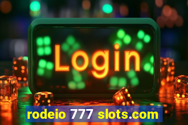 rodeio 777 slots.com