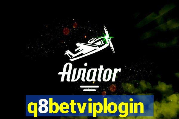 q8betviplogin