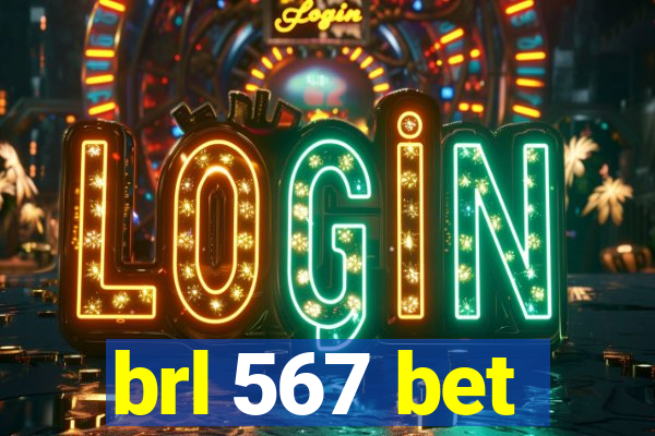 brl 567 bet