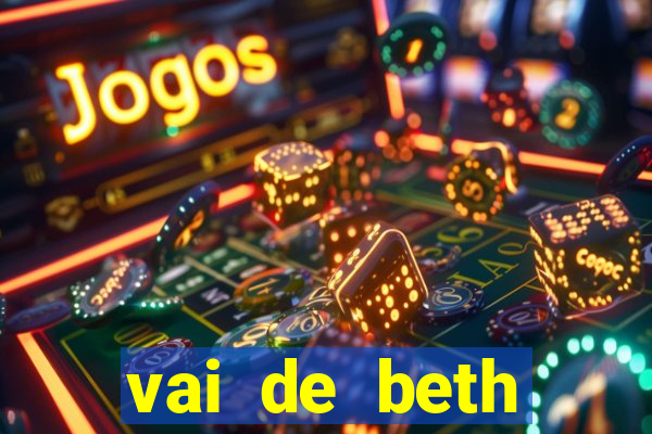 vai de beth gusttavo lima