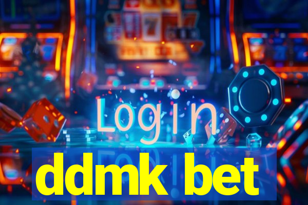 ddmk bet