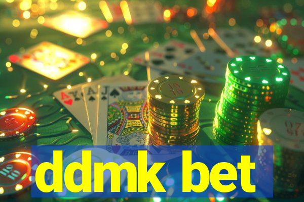 ddmk bet