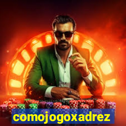 comojogoxadrez