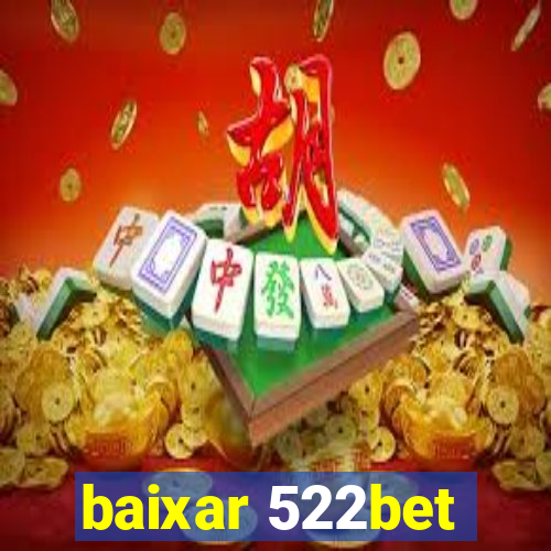 baixar 522bet