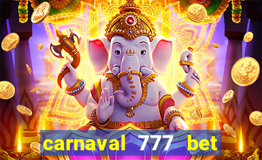 carnaval 777 bet paga mesmo