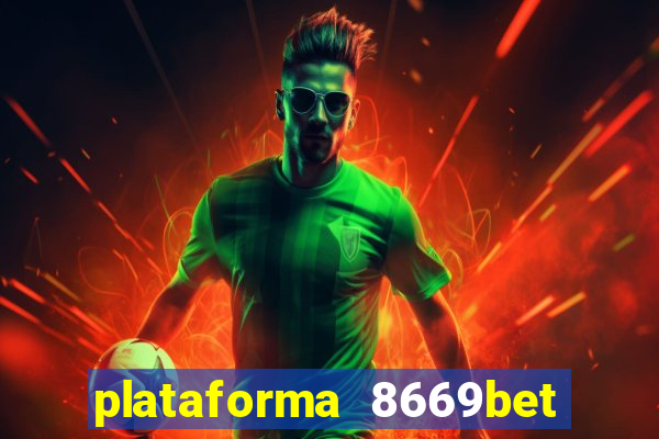 plataforma 8669bet é confiável