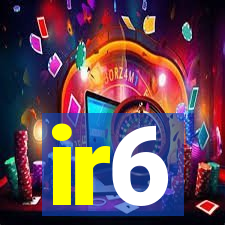 ir6