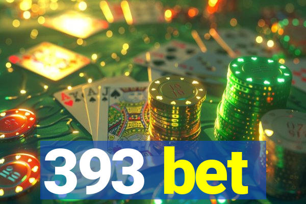 393 bet