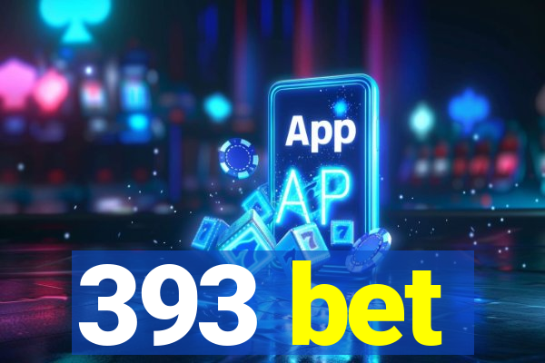 393 bet
