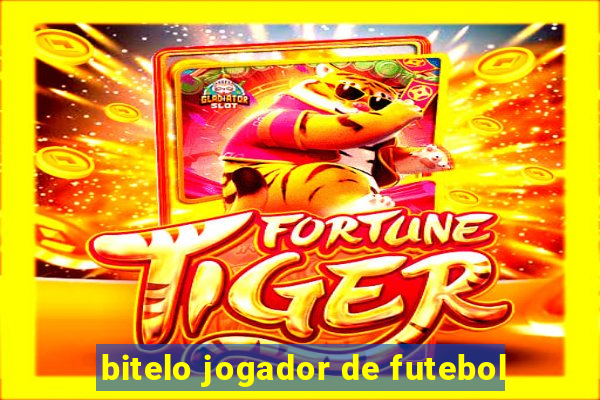 bitelo jogador de futebol