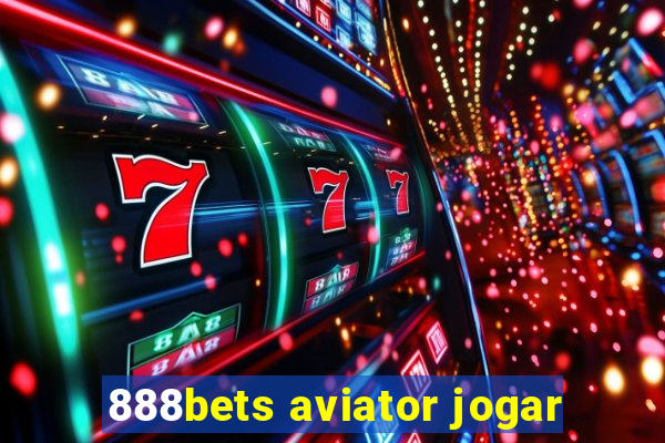 888bets aviator jogar