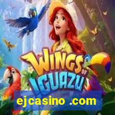 ejcasino .com
