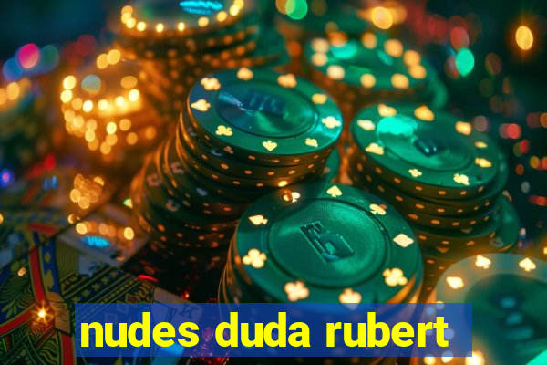 nudes duda rubert
