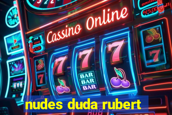nudes duda rubert