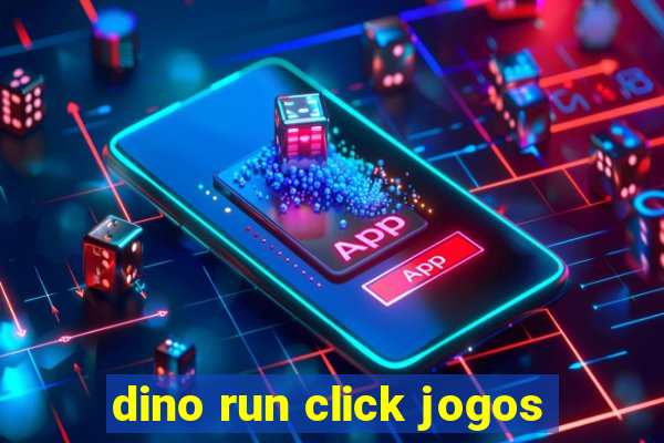 dino run click jogos