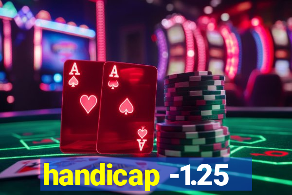 handicap -1.25