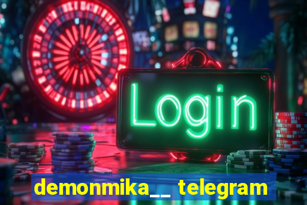 demonmika__ telegram