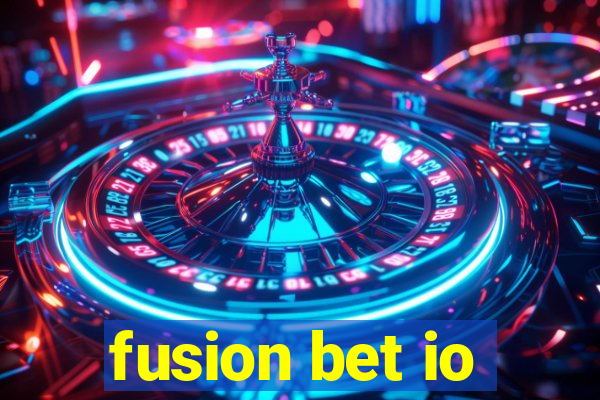 fusion bet io