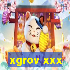 xgrov xxx
