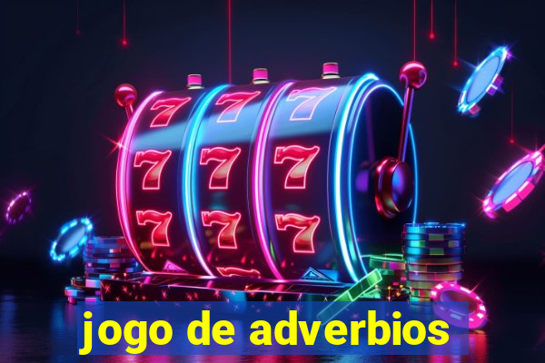 jogo de adverbios