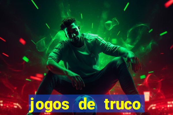 jogos de truco valendo dinheiro