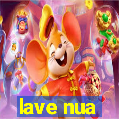 lave nua