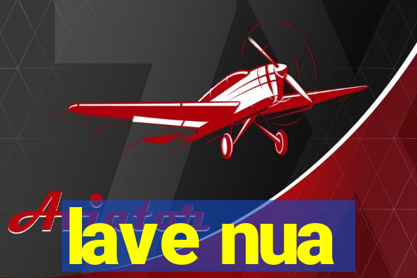 lave nua