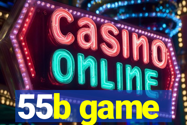 55b game