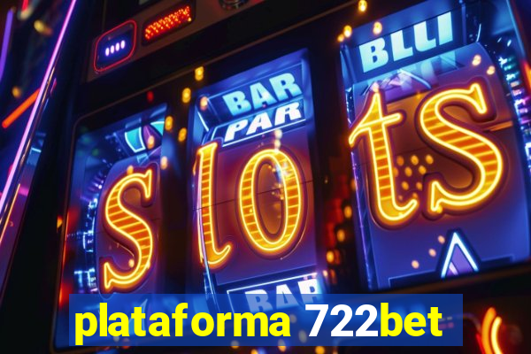 plataforma 722bet