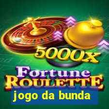 jogo da bunda